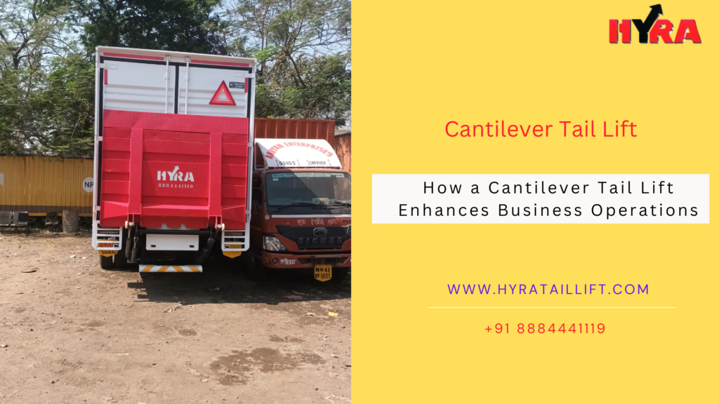 Cantilever Tail Lift